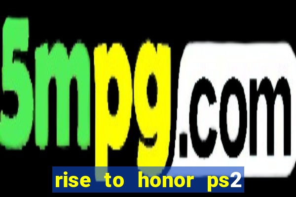 rise to honor ps2 iso pt br